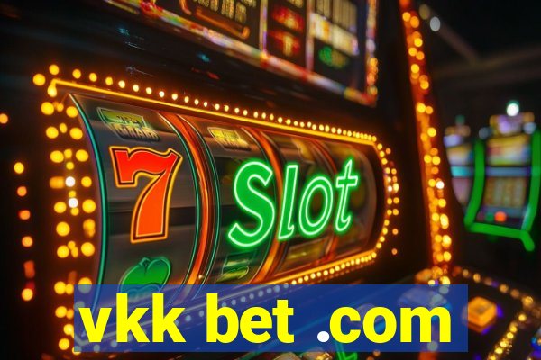 vkk bet .com